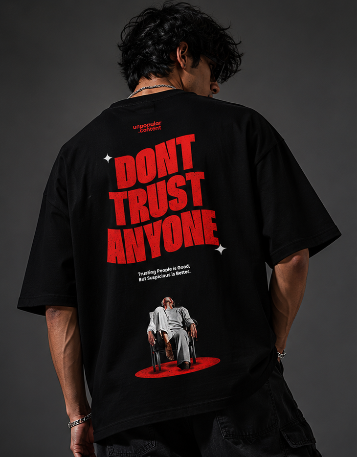 DON’T TRUST ANYONE™ Oversized Graphic Tee